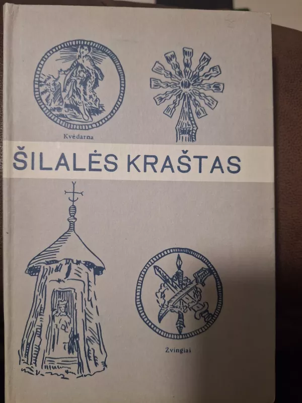 Šilalės kraštas 1 tomas - Edvardas Vidmantas, knyga 2