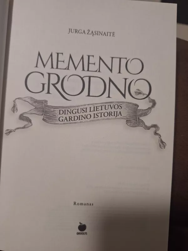 MEMENTO GRODNO: dingusi Lietuvos Gardino istorija - Jurga Žąsinaitė, knyga 3