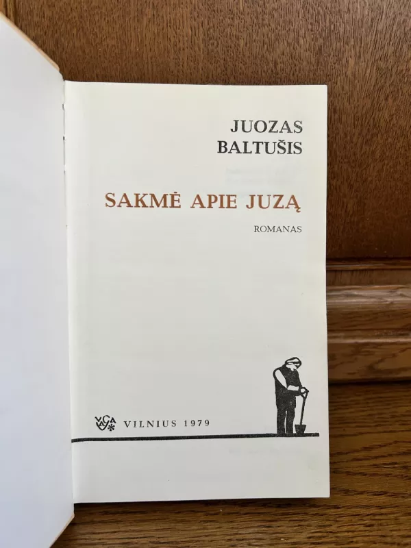 Sakmė apie Juzą - Juozas Baltušis, knyga 3
