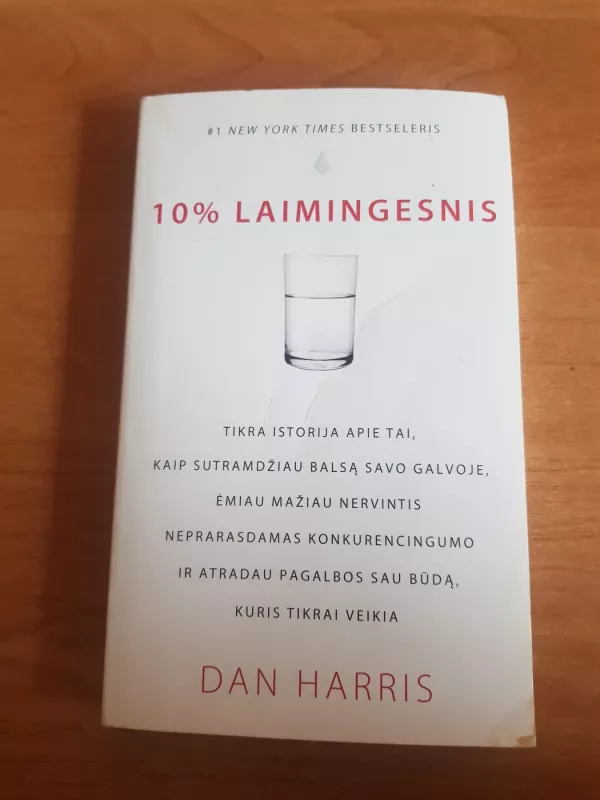 10 % laimingesnis - Dan Harris, knyga 2