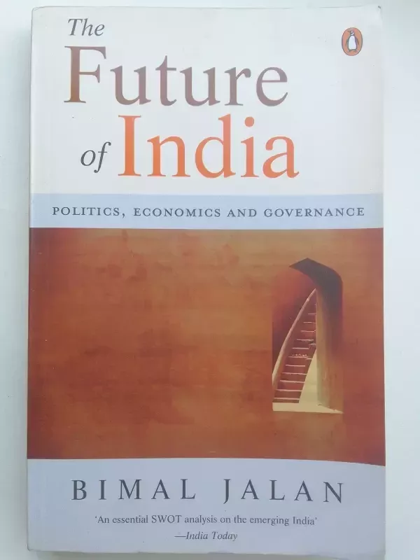 The Future of India Politics, Economics and Governance - Bimal Jalan, knyga 2