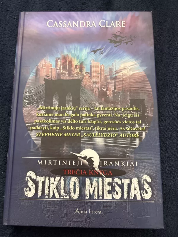 Mirtinieji įrankiai (1-3 dalys) - Cassandra Clare, knyga 6