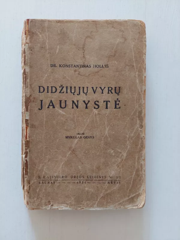 Didžiųjų vyrų jaunystė - Konstantinas Holl, knyga 2