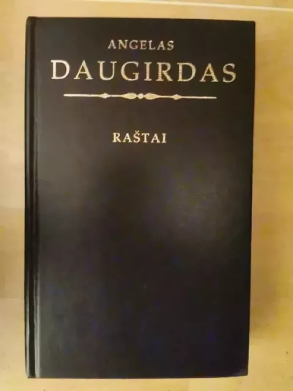 Raštai: logika, pažinimo teorija, moralės filosofija - Angelas Daugirdas, knyga 2