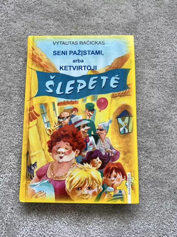 Seni pažįstami, arba Ketvirtoji šlepetė - Vytautas Račickas, knyga 2