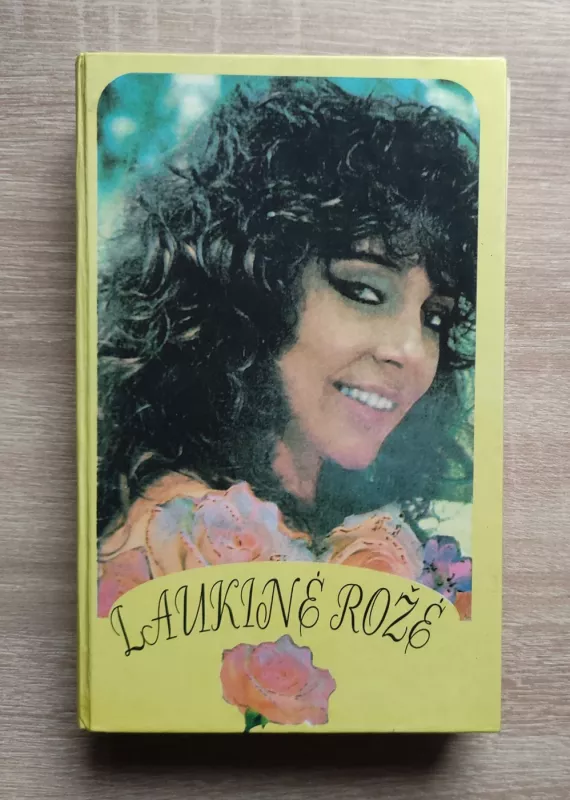 Laukinė rožė - Autorių Kolektyvas, knyga 2