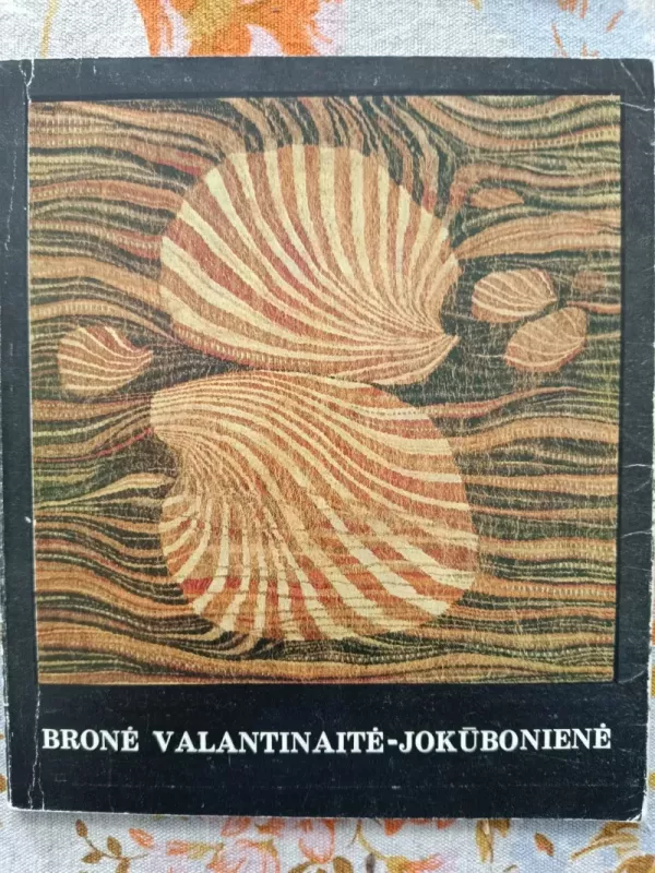 Bronė Valantinaitė-Jakūbonienė - T. Sakalauskas, knyga 2