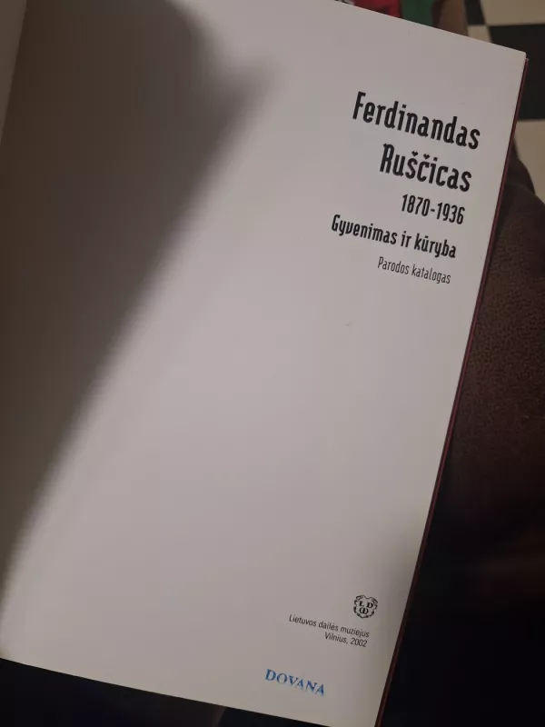 Ferdinandas Ruščicas 1870-1936. Gyvenimas ir kūryba - Autorių Kolektyvas, knyga 3