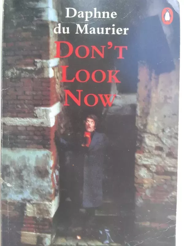 Don't Look Now - Daphne du Maurier, knyga 2
