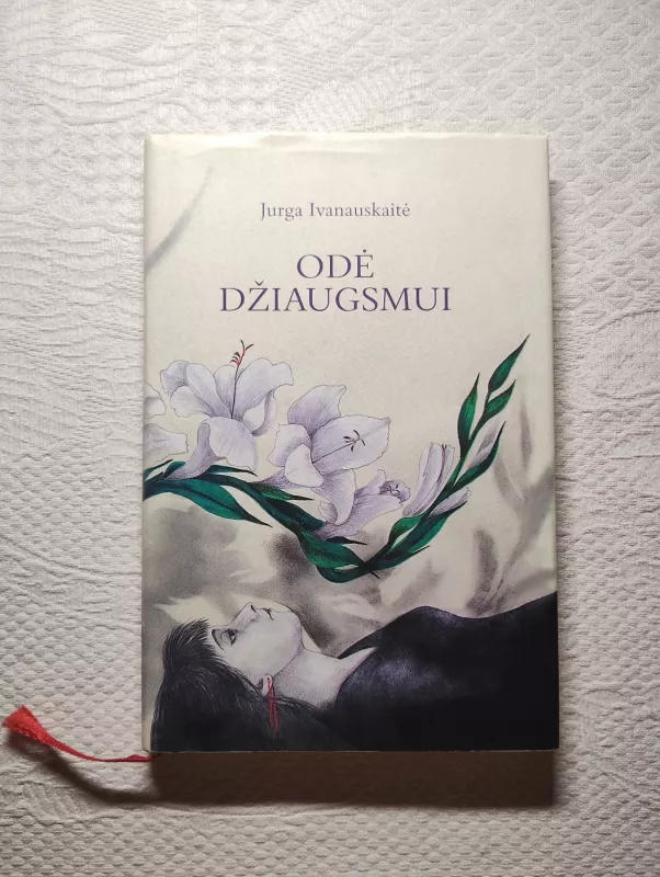 Odė džiaugsmui - Jurga Ivanauskaitė, knyga 2