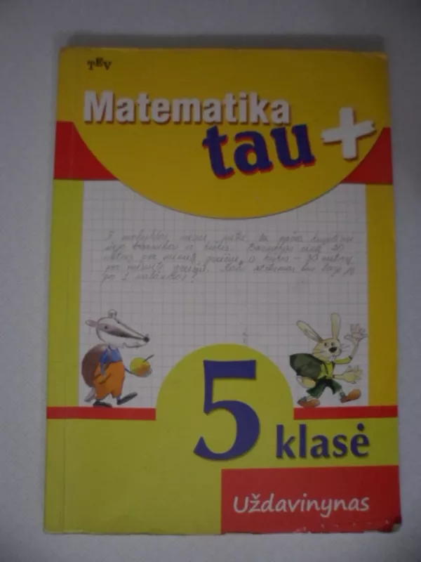 Matematika tau plius. 5 klasė. Uždavinynas - K. Intienė, ir kiti , knyga 3