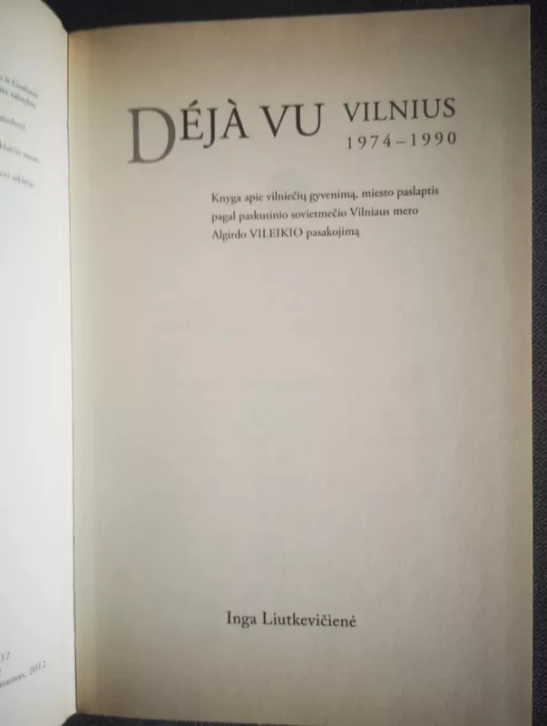 Deja vu. Vilnius 1974-1990 - Inga Liutkevičienė, knyga 3