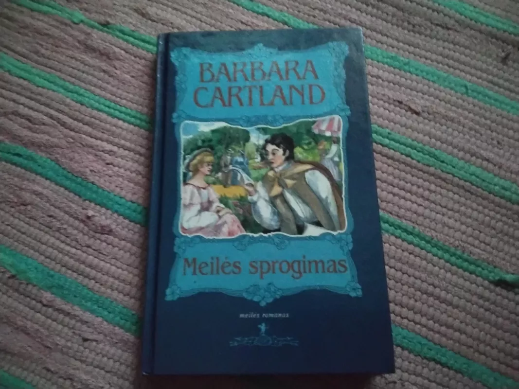 Meilės sprogimas - Barbara Cartland, knyga 2