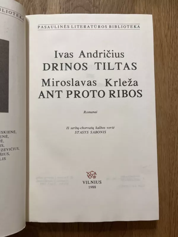 Drinos tiltas. Ant proto ribos - Ivas Andričius, Miroslavas  Krleža, knyga 3