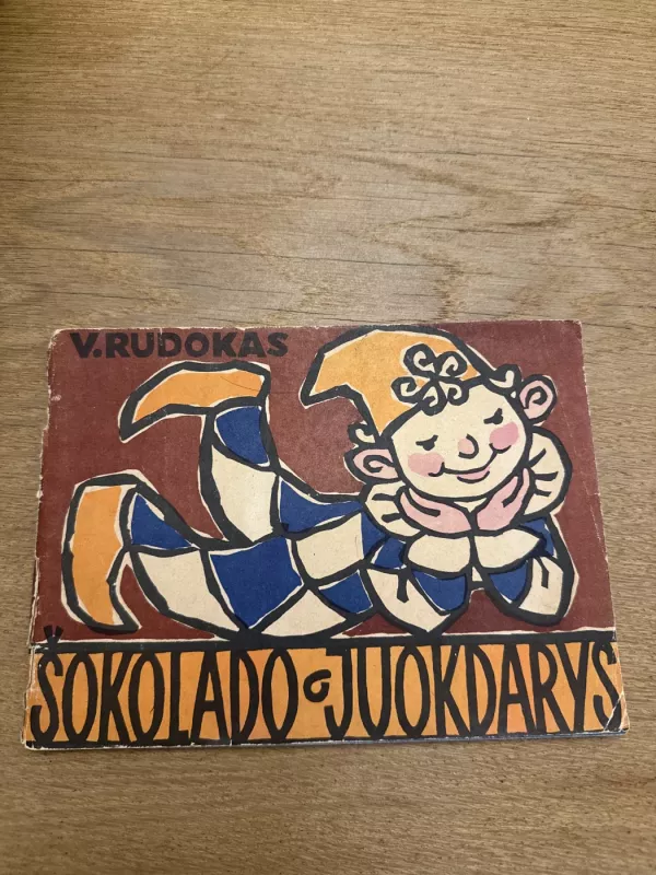 Šokolado juokdarys - Vytautas Rudokas, knyga 2