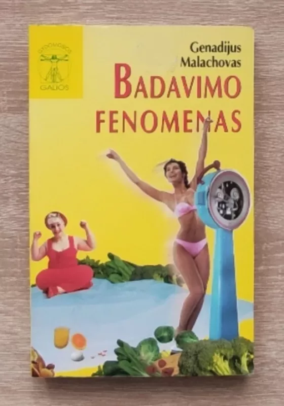 Badavimo fenomenas - Genadijus Malachovas, knyga 2