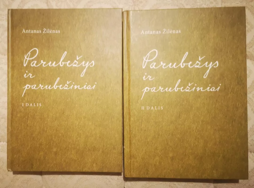 Parubežys ir parubežiniai. 1 ir 2 dalys - Antanas Žilėnas, knyga 2