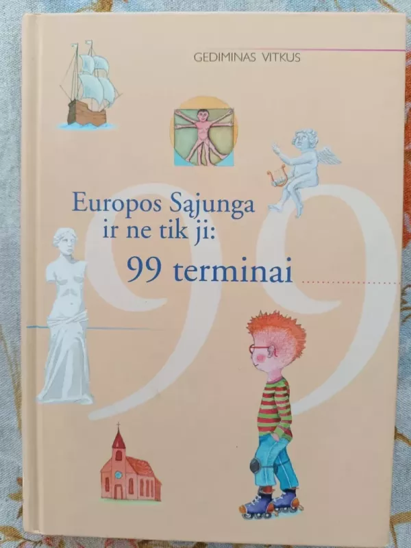 Europos Sąjunga ir ne tik ji: 99 terminai - Gediminas Vitkus, knyga 2