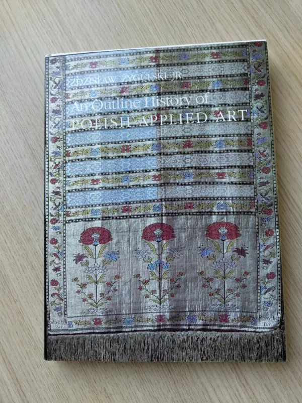 An Outline History of POLISH APPLIED ART - Zdzisław Żygulski, knyga 2