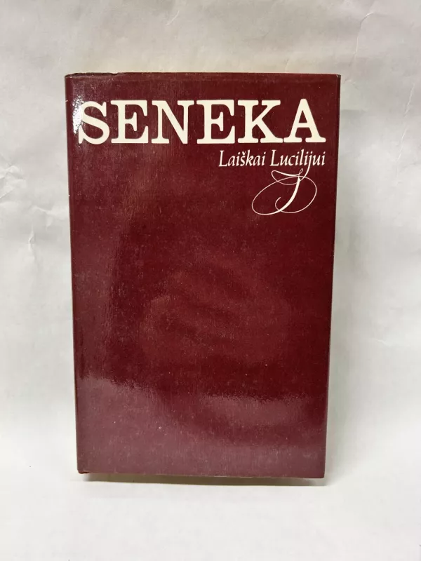 laiškai liucijui - Lucijus Anėjus Seneka, knyga 2