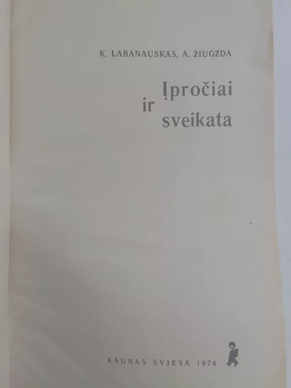 Įpročiai ir sveikata - Autorių Kolektyvas, knyga 3