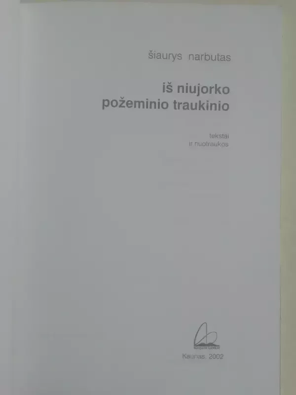 Iš Niujorko požeminio traukinio - Šiaurys Narbutas, knyga 3