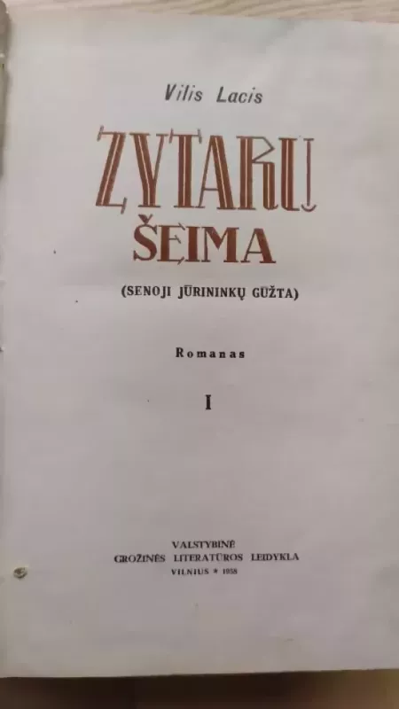 Zytarų šeima (Senoji jūrininkų gūžta) (II knyga) - Vilis Lacis, knyga 3