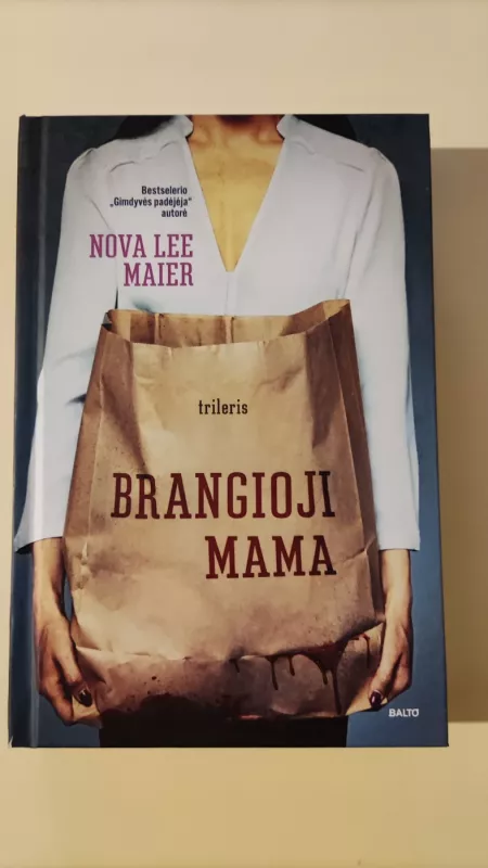 Brangioji mama - Nova Lee Maier, knyga 2