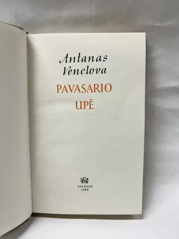 Pavasario upė - Antanas Venclova, knyga 3