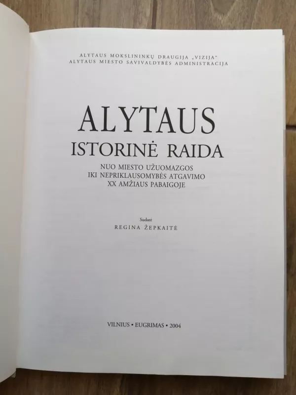Alytaus istorinė raida - Regina Žepkaitė, knyga 3