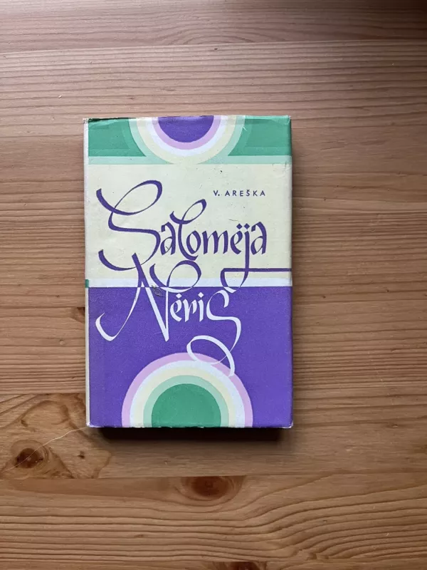 Salomėja Nėris - Vitas Areška, knyga 2