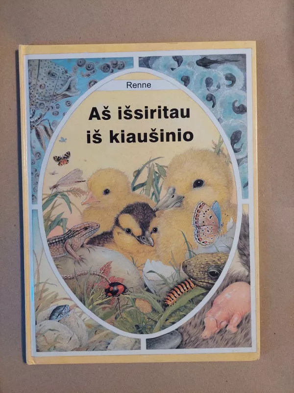 Aš išsiritau iš kiaušinio - Arne Falk - Renne, knyga 2