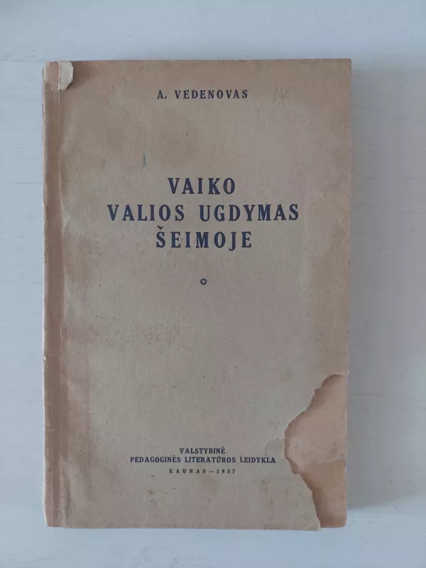 Vaiko valios ugdymas šeimoje - A. Vedenovas, knyga 2