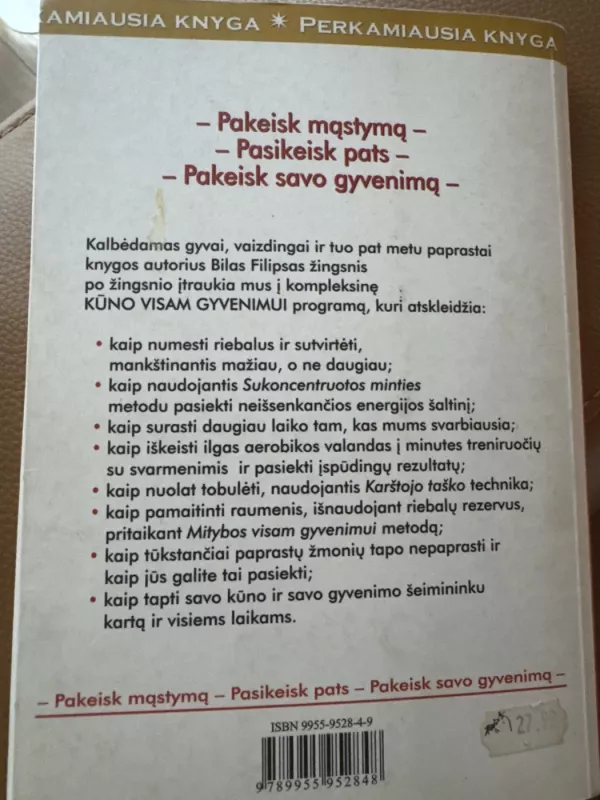 Kūnas visam gyvenimui: Dvasios ir kūno stiprybė per 12 savaičių - Bill Philips, knyga 3