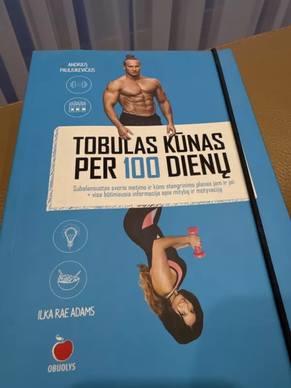 Tobulas Kūnas per 100 dienų - Pauliukevicius Andrius, knyga 2