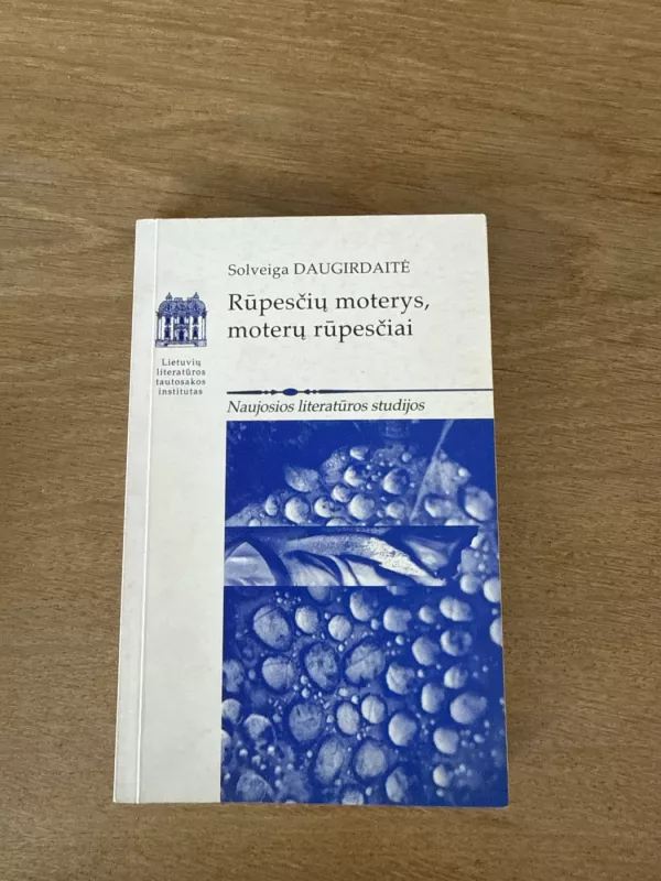 Rūpesčių moterys, moterų rūpesčiai - Solveiga Daugirdaitė, knyga 2