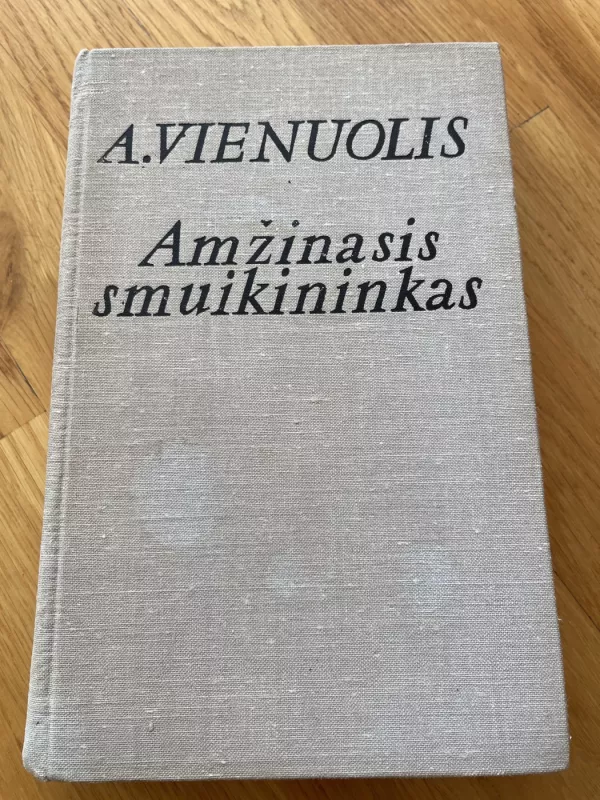 Amžinasis smuikininkas - Antanas Vienuolis, knyga 2