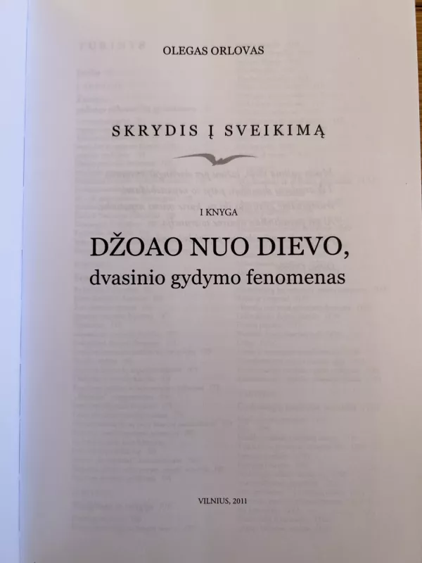 Skrydis į sveikimą. DŽOAO NUO DIEVO, dvasinio gydymo fenomenas - Olegas Orlovas, knyga 4
