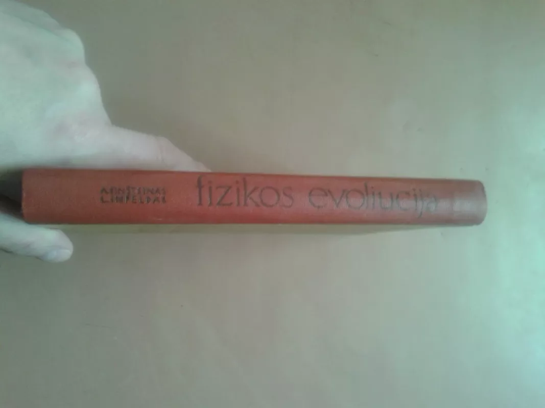 Fizikos evoliucija - Albertas Einšteinas, knyga 3