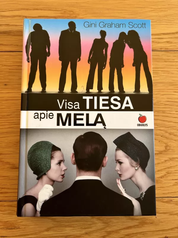 Visa tiesa apie melą - Gini Graham Scott, knyga 2