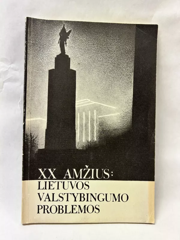 XX amžius: Lietuvos valstybingumo problemos - G. Duoblys, knyga 2