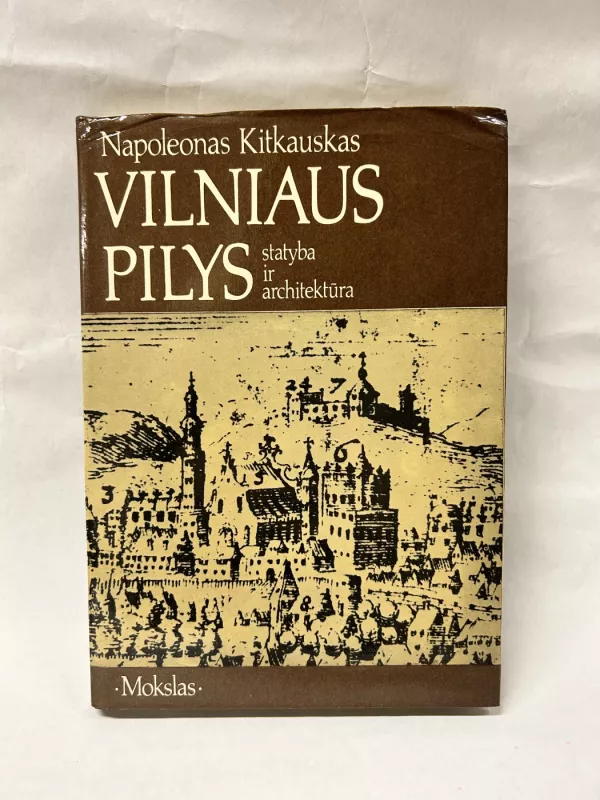 Vilniaus pilys - Napoleonas Kitkauskas, knyga 2