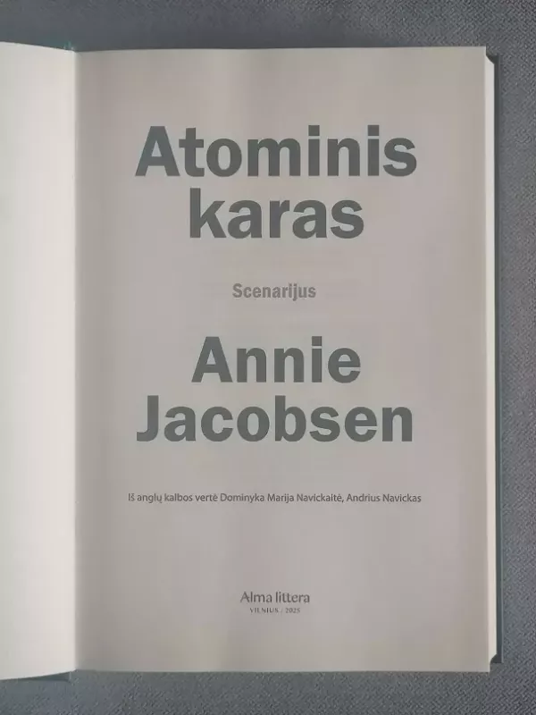 Atominis karas - Annie Jacobsen, knyga 3
