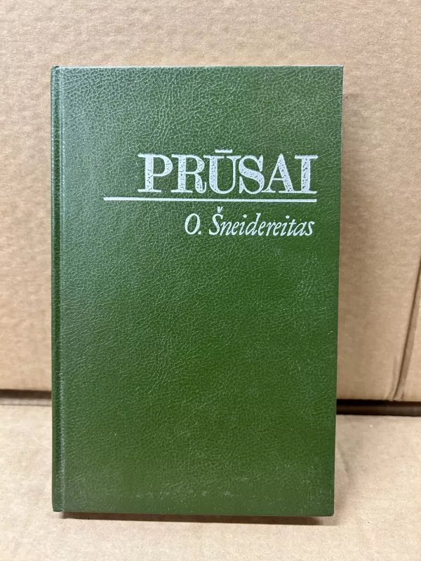 Prūsai - O. Šneidereitas, knyga 2