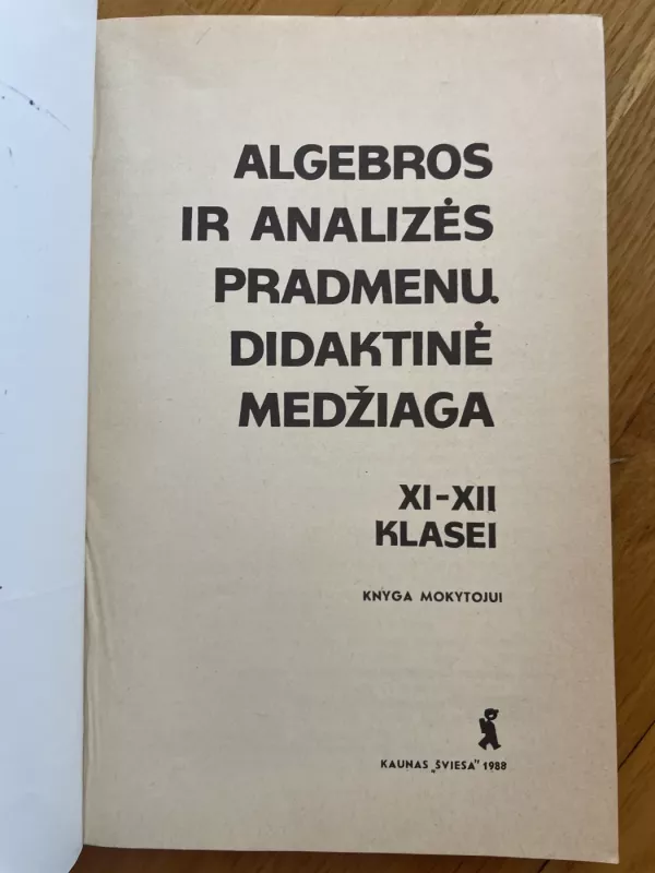 Algebros ir analizės pradmenų didaktinė medžiaga XI-XII klasei - B. Ivlevas ir kt., knyga 3