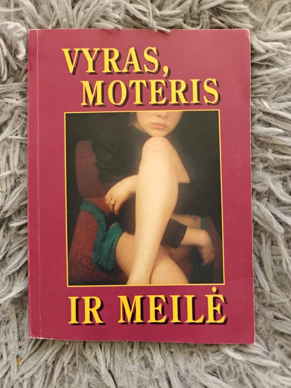 Vyras, moteris ir meilė - Artūras Krigas, knyga 2
