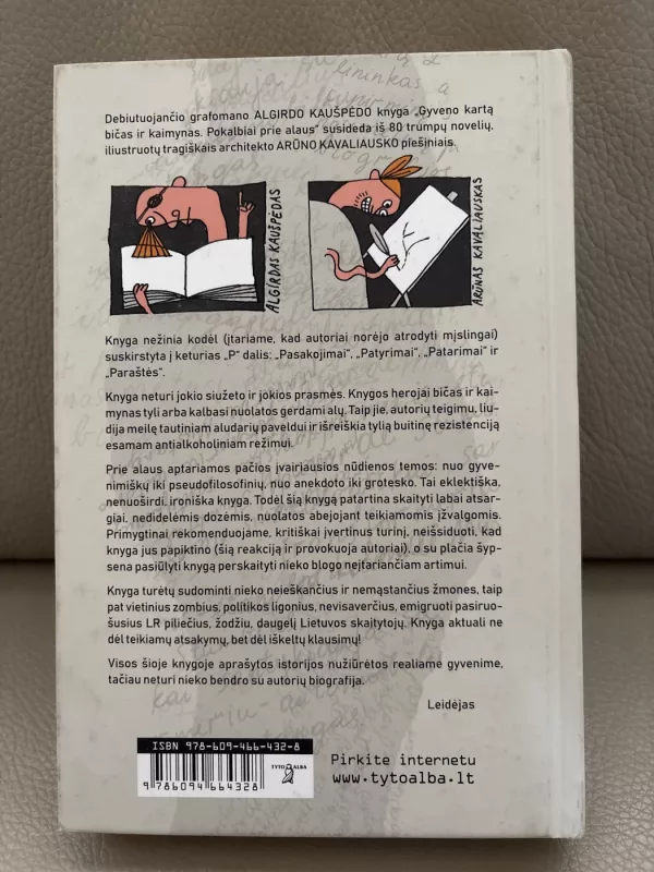 Gyveno kartą bičas ir kaimynas. Pokalbiai prie alaus. - Algirdas Kaušpėdas, knyga 3