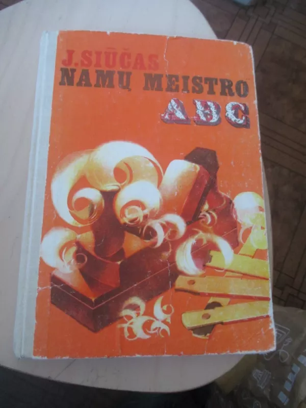 Namų meistro ABC - Jožefas Siūčas, knyga 3