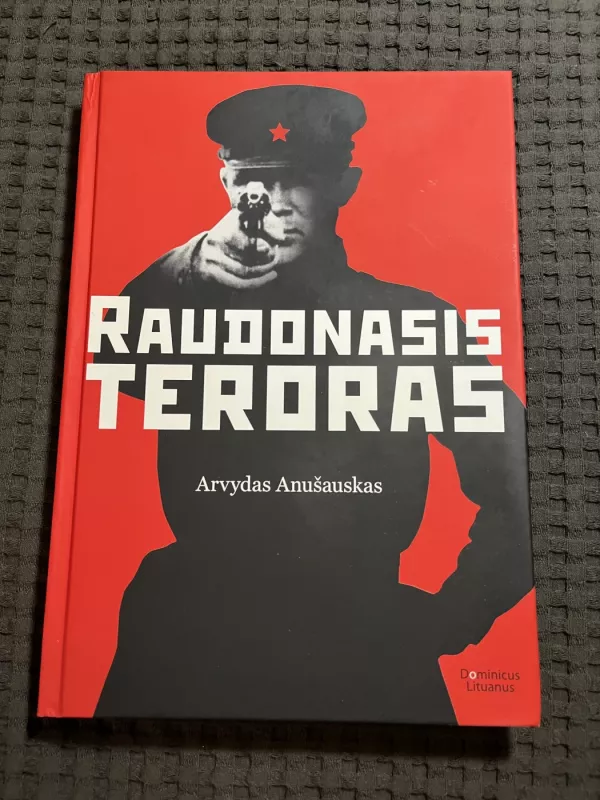 Raudonasis teroras - Arvydas Anušauskas, knyga 2