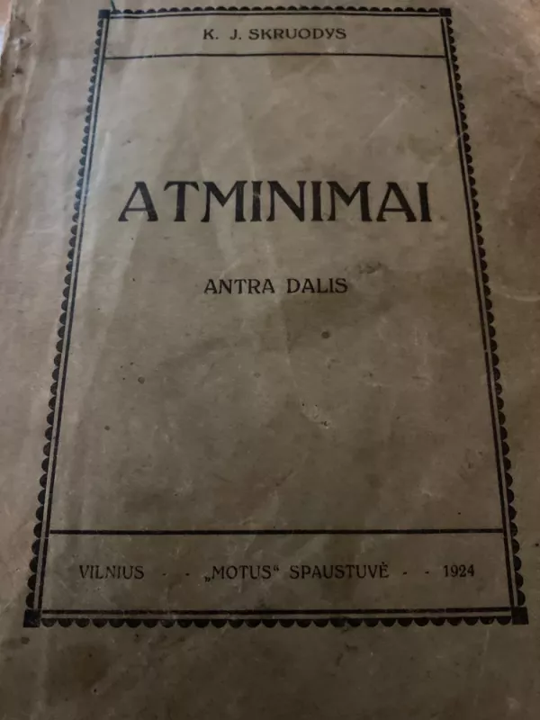 Atminimai.Antra dalis - K.J. Skruodys, knyga 2